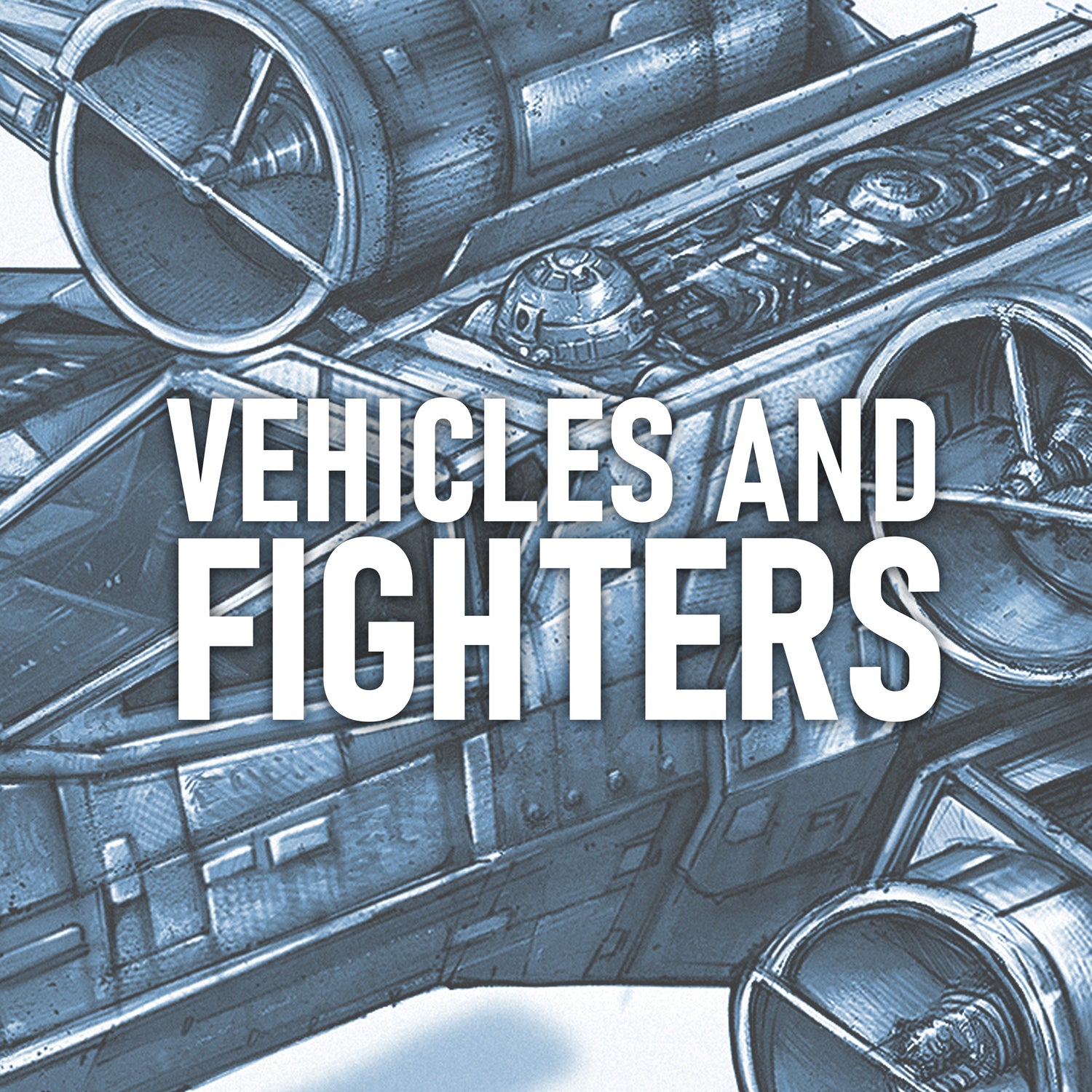 VEHICLES AND FIGHTERS